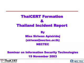 ThaiCERT Formation &amp; Thailand Incident Report