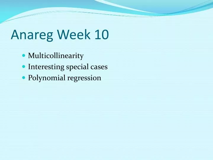 anareg week 10