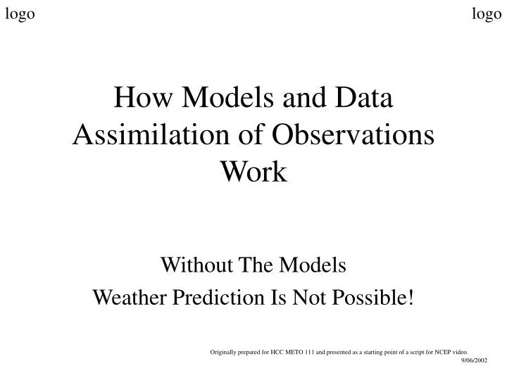 how models and data assimilation of observations work