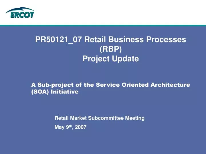 pr50121 07 retail business processes rbp project update