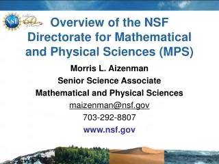 Overview of the NSF Directorate for Mathematical and Physical Sciences (MPS)