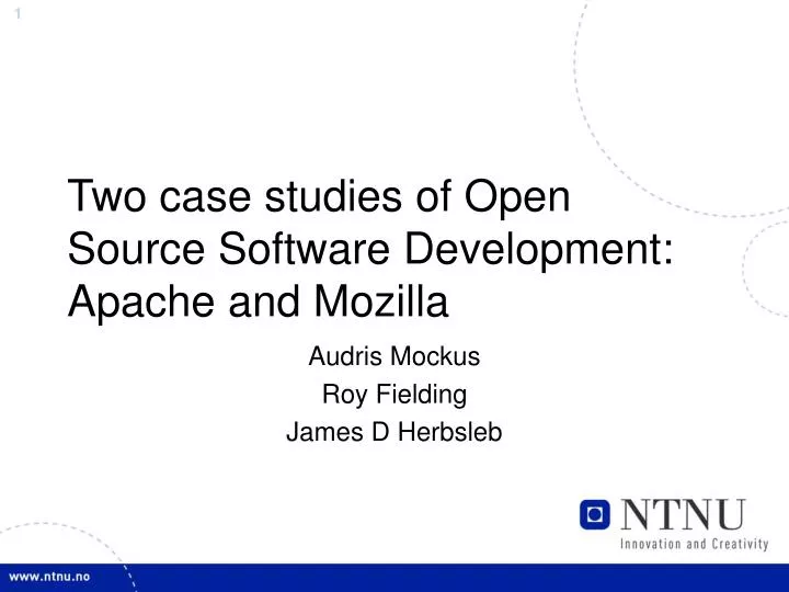 two case studies of open source software development apache and mozilla