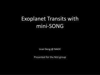 Exoplanet Transits with mini-SONG