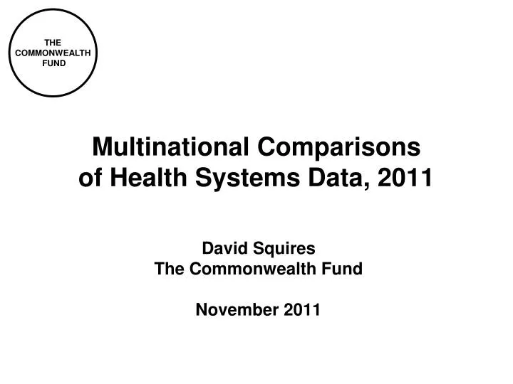 multinational comparisons of health systems data 2011