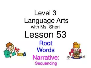 Level 3 Language Arts with Ms. Sheri Lesson 53