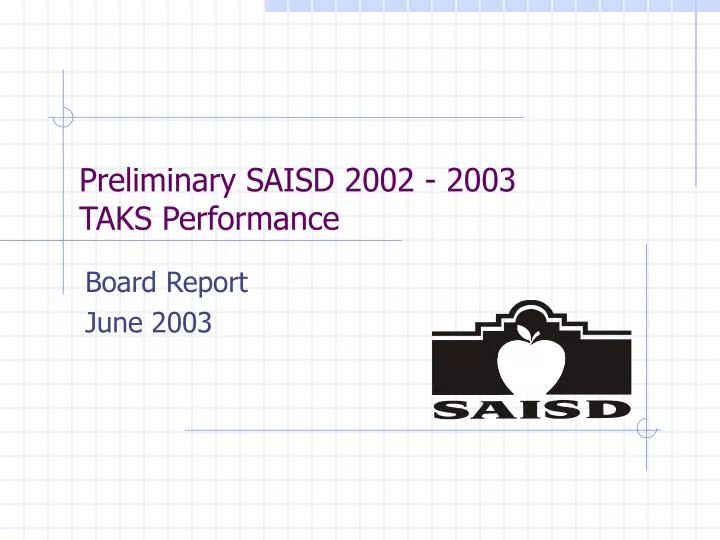 preliminary saisd 2002 2003 taks performance