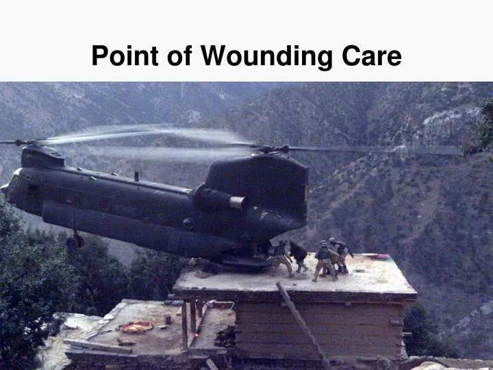 point of wounding care