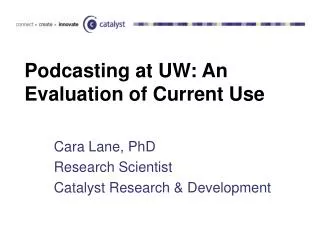 Podcasting at UW: An Evaluation of Current Use