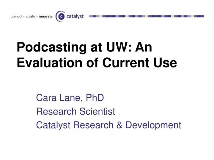 podcasting at uw an evaluation of current use