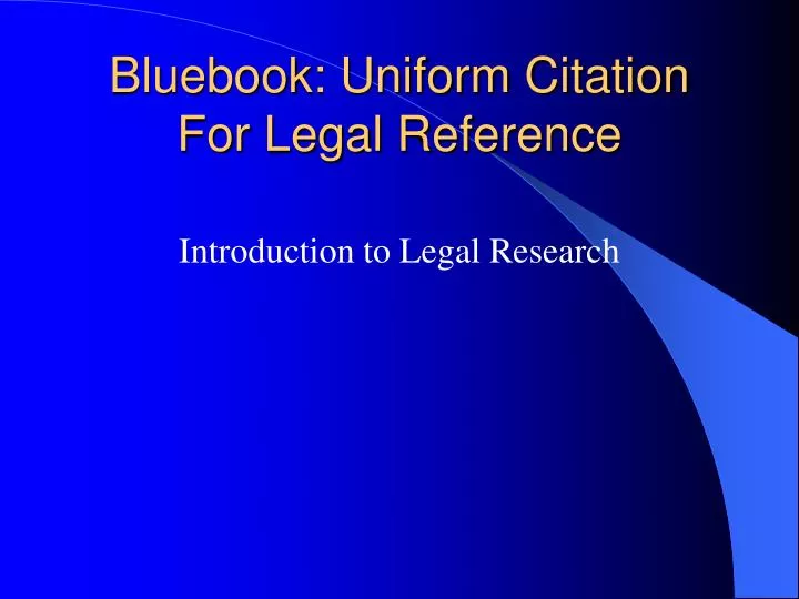 bluebook uniform citation for legal reference