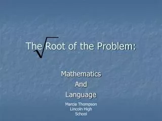 The Root of the Problem: