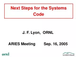 Next Steps for the Systems Code