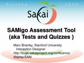 SAMigo Assessment Tool (aka Tests and Quizzes )