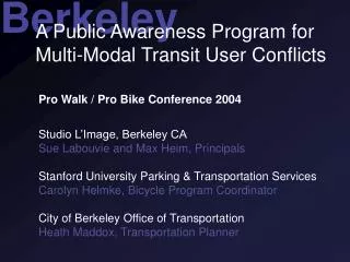 A Public Awareness Program for Multi-Modal Transit User Conflicts
