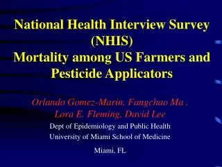 National Health Interview Survey (NHIS) Mortality among US Farmers and Pesticide Applicators