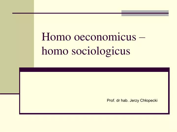 homo oeconomicus homo sociologicus