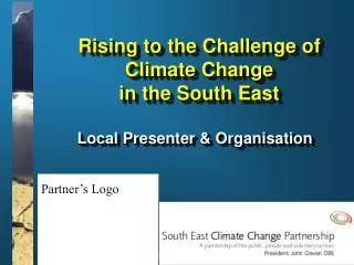 Rising to the Challenge of Climate Change in the South East