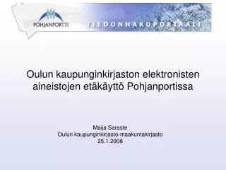 Oulun kaupunginkirjaston elektronisten aineistojen etäkäyttö Pohjanportissa