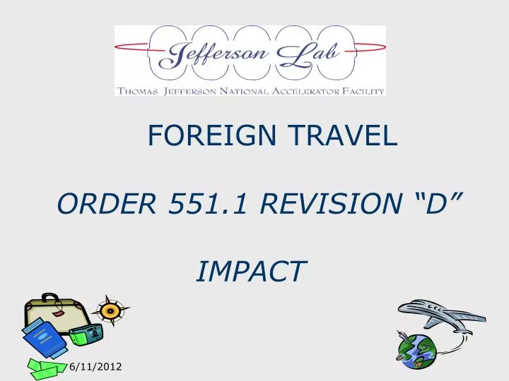 foreign travel order 551 1 revision d impact