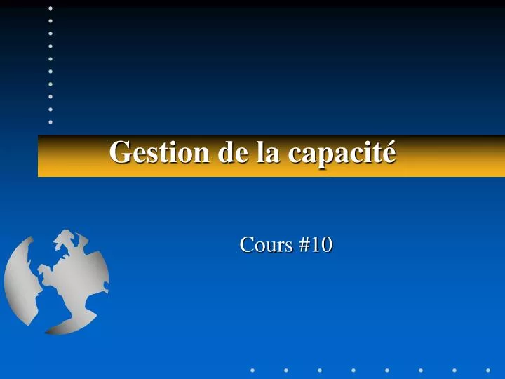 gestion de la capacit