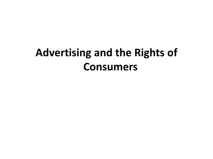 advertising and the rights of consumers