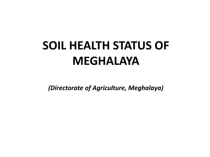 soil health status of meghalaya directorate of agriculture meghalaya