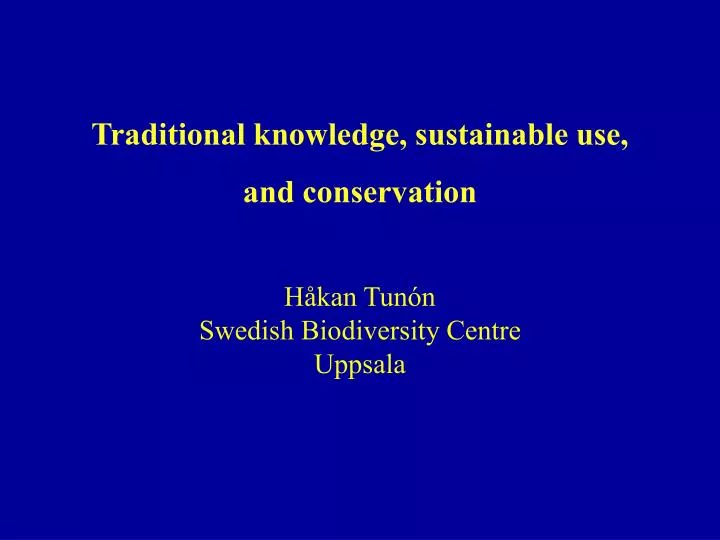 traditional knowledge sustainable use and conservation