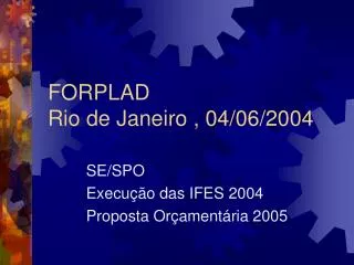 forplad rio de janeiro 04 06 2004