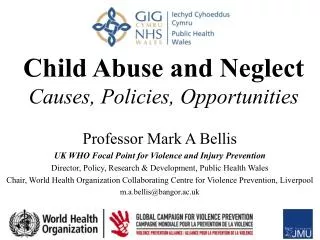 Child Abuse and Neglect Causes, Policies, Opportunities