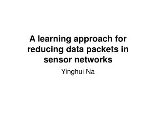 A learning approach for reducing data packets in sensor networks