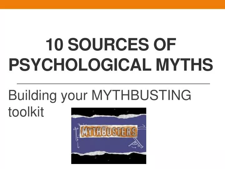 10 sources of psychological myths