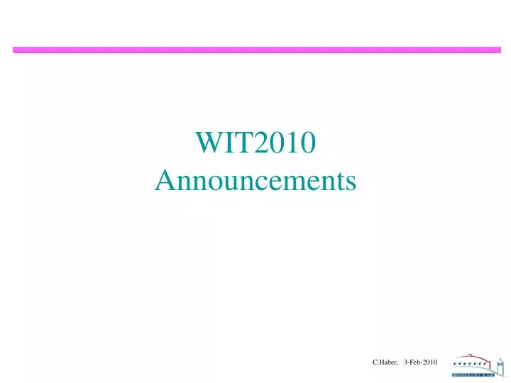 wit2010 announcements