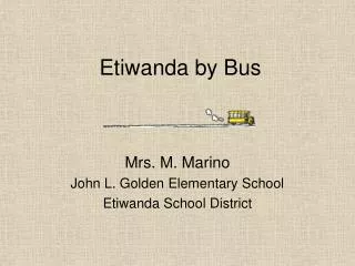 Etiwanda by Bus