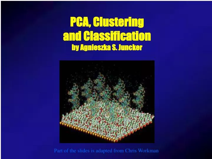 pca clustering and classification by agnieszka s juncker