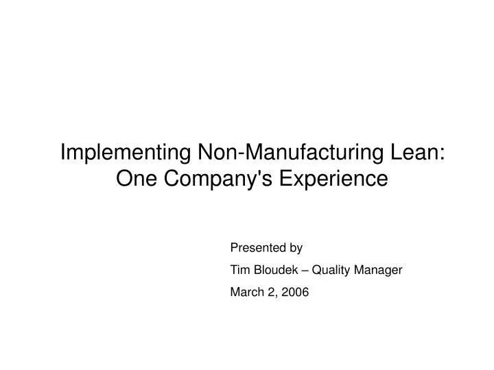 implementing non manufacturing lean one company s experience