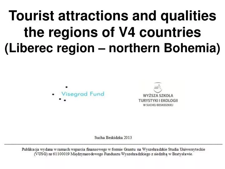 tourist attractions and qualities the regions of v4 countries liberec region northern bohemia