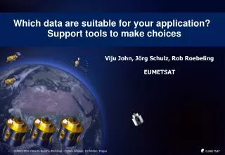 Which data are suitable for your application? Support tools to make choices