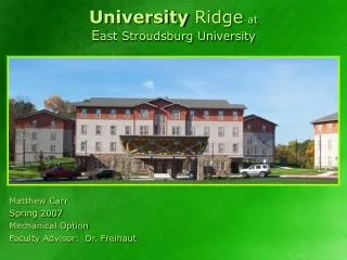 University Ridge at E ast Stroudsburg University