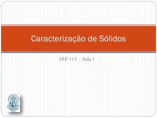 caracteriza o de s lidos