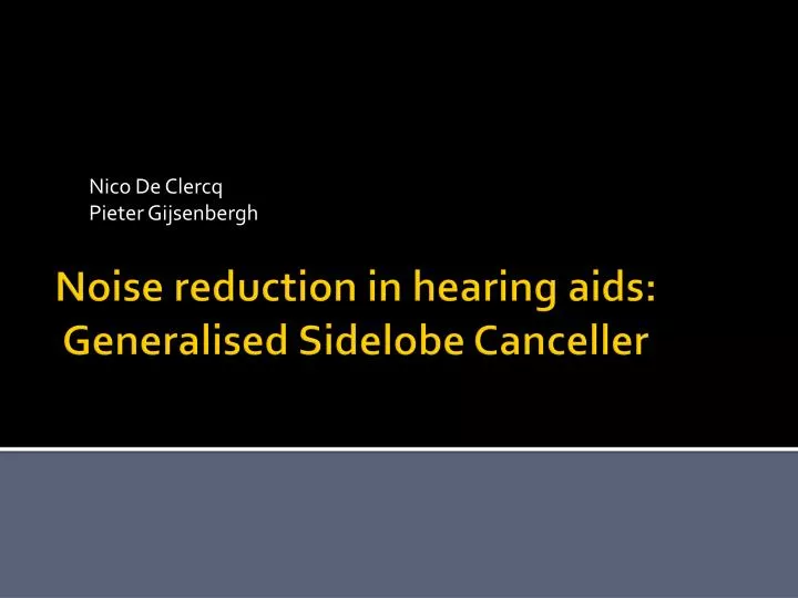 noise reduction in hearing aids generalised sidelobe canceller