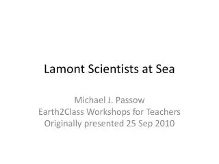 Lamont Scientists at Sea