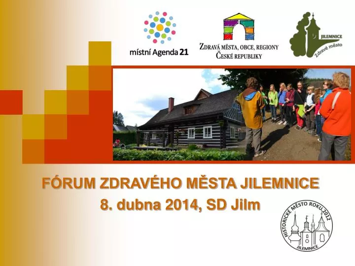 f rum zdrav ho m sta jilemnice 8 dubna 2014 sd jilm