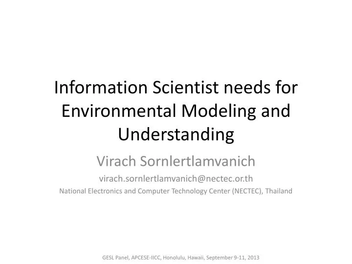 information scientist needs for environmental modeling and understanding