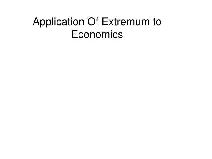 application of extremum to economics