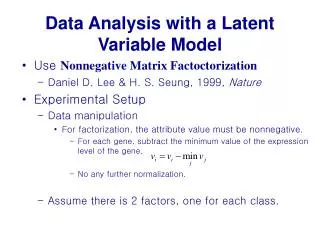 Data Analysis with a Latent Variable Model