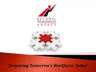 &quot;Preparing Tomorrow's Workforce, Today&quot;