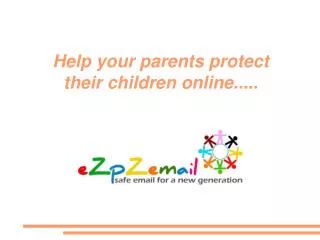 Help your parents protect their children online.....
