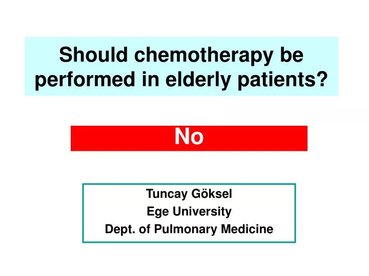 should chemotherapy be performed in elderly patients