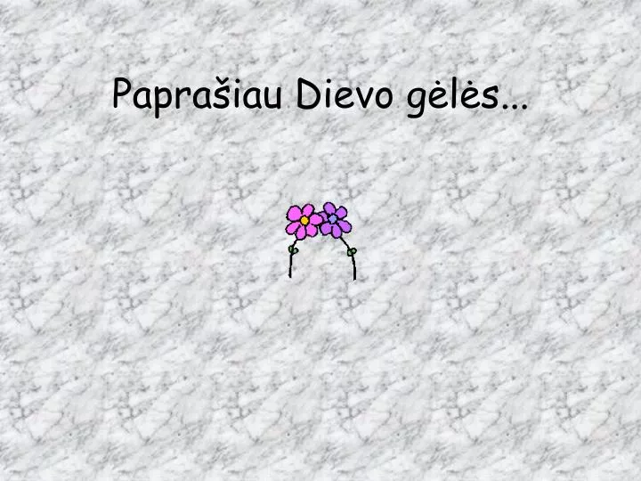 papra iau dievo g l s