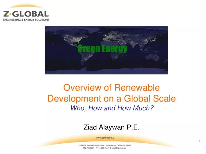 overview of renewable development on a global scale who how and how much ziad alaywan p e